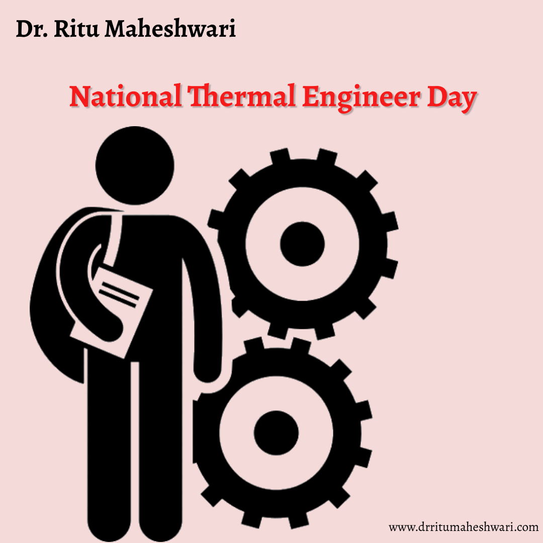 National Thermal Engineer Day 